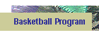 Basketball Program