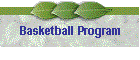 Basketball Program