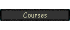 Courses