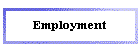 Employment