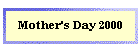 Mother's Day 2000